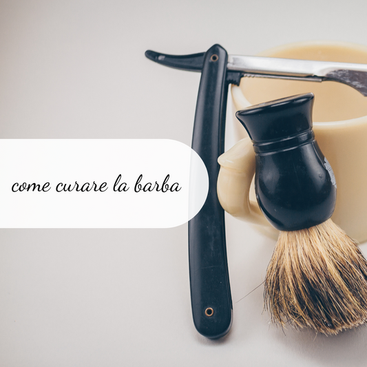 Come curare la barba?